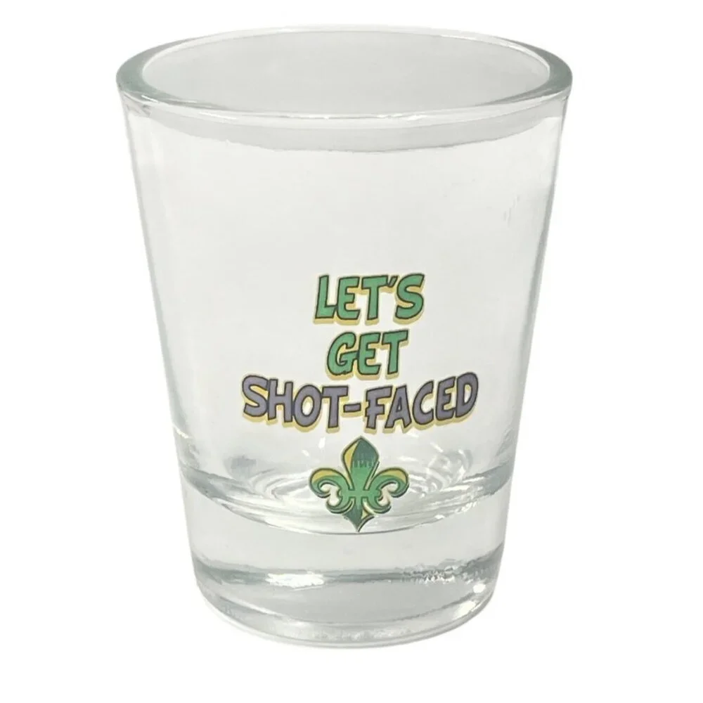 Lets Get Shot-Faced Glass Shot‎ Glass With Fleur-De-Lis Print